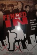 Fenced In is the best movie in Elizabeth Halpern filmography.