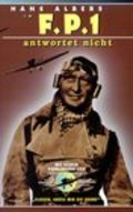 F.P.1 antwortet nicht is the best movie in Hermann Speelmans filmography.
