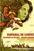 Pantanal de Sangue movie in Francisco Di Franco filmography.