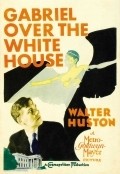 Gabriel Over the White House is the best movie in Walter Huston filmography.