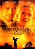 A Gentleman's Game movie in J. Mills Goodloe filmography.