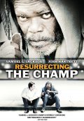 Resurrecting the Champ movie in Rod Lurie filmography.