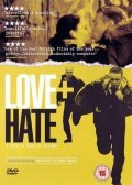 Love + Hate is the best movie in Nichola Burley filmography.