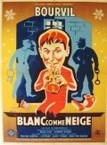 Blanc comme neige movie in Andre Berthomieu filmography.