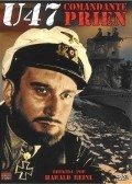 U47 - Kapitanleutnant Prien movie in Harald Reinl filmography.