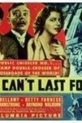 It Can't Last Forever movie in Ralph Bellamy filmography.