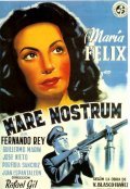 Mare nostrum movie in Maria Felix filmography.