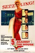 5 Against the House is the best movie in Guy Madison filmography.