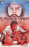 El senor de Osanto movie in Farnesio de Bernal filmography.