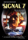 Signal Seven movie in Rob Nilsson filmography.
