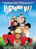 La grande vie! movie in Philippe Dajoux filmography.
