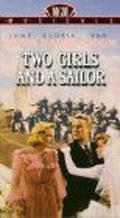 Two Girls and a Sailor is the best movie in Albert Kouts filmography.
