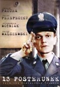 13 posterunek is the best movie in Dorota Chotecka filmography.