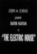 The Electric House movie in Baster Kiton filmography.