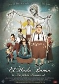 El hada buena - Una fabula peronista is the best movie in Angie Hoyos filmography.
