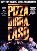 Pizza, birra, faso movie in Adrian Caetano filmography.