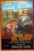 Mas alla del olvido is the best movie in Francisco Lopez Silva filmography.