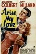 Arise, My Love is the best movie in Claudette Colbert filmography.