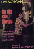 Un dia con Sergio movie in Luis Barbero filmography.