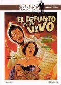 El difunto es un vivo movie in Gustavo Re filmography.
