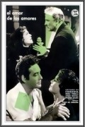 El amor de los amores is the best movie in Manuel Cano filmography.