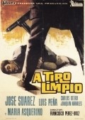 A tiro limpio movie in Francisco Perez-Dolz filmography.