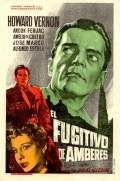 El fugitivo de Amberes is the best movie in Maria Canete filmography.