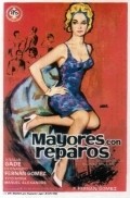 Mayores con reparos is the best movie in Jose Montijano filmography.