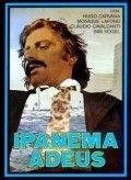 Ipanema, Adeus movie in Maria Lucia Dahl filmography.