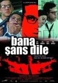Bana sans dile movie in Cagan Irmak filmography.