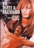 Yo mate a Facundo movie in Jose Maria Gutierrez filmography.
