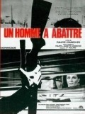 Un homme a abattre movie in Philippe Condroyer filmography.