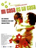 Mi casa es tu casa is the best movie in Mar Regueras filmography.