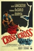 Criss Cross movie in Robert Siodmak filmography.