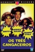 Os tres Cangaceiros is the best movie in Ronald Golias filmography.