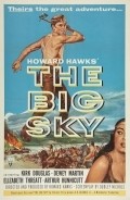 The Big Sky movie in Howard Hawks filmography.