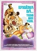 Efigenia Da Tudo Que Tem is the best movie in Cynira Arruda filmography.