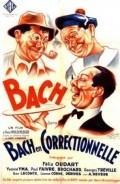 Bach en correctionnelle movie in Felix Oudart filmography.
