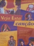 Veja Esta Cancao is the best movie in Pedro Cardoso filmography.