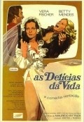 As Delicias da Vida movie in Mauricio Rittner filmography.