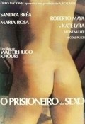 O Prisioneiro do Sexo movie in Walter Hugo Khouri filmography.