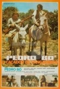 Pedro Bo, o Cacador de Cangaceiros is the best movie in Alexandre Regis filmography.