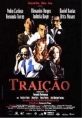 Traicao movie in Fernanda Montenegro filmography.
