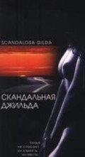 Scandalosa Gilda movie in Gabriele Lavia filmography.