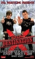 TNA Wrestling: Destination X movie in Jeremy Borash filmography.
