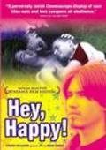 Hey, Happy! is the best movie in Geoff Banjavich filmography.