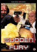 Sudden Fury movie in Darren Ward filmography.