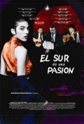 El sur de una pasion movie in Cristina Fasulino filmography.