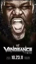 Vengeance is the best movie in Mark Henry filmography.