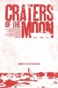 Craters of the Moon movie in Jesse Millward filmography.